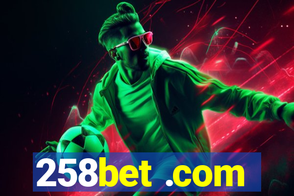 258bet .com